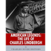 American Legends: The Life of Charles Lindbergh