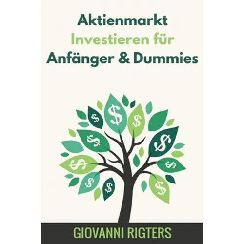 Aktienmarkt Investieren für Anfänger & Dummies