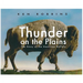 Thunder on the Plains: The Story of the American Buffalo