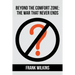 Beyond The Comfort Zone: The War That Never Ends