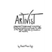 The Artivist: A Manifesto & Reinforcement of Surviving, Thriving, & Revolutionizing Through The Nexus Of The Humxn Experience & Intentional Art Making
