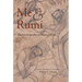 Me and Rumi the Autobiography of Shams-I Tabrizi