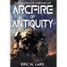 Arcfire of Antiquity