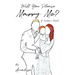 Will You Please Marry Me?: A Fiction Novel