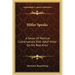 Hitler Speaks: A Series Of Political Conversations With Adolf Hitler On His Real Aims