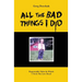 All The Bad Things I Did