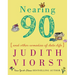 Nearing Ninety: And Other Comedies of Late Life