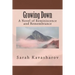 Growing Down: A Novel of Reminiscence and Remembrance