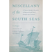 Miscellany of the South Seas: A Chinese Scholar's Chronicle of Shipwreck and Travel Through 1830s Vietnam