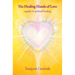 The Healing Hands of Love: a guide to spiritual healing