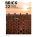 Brick 22: Outstanding International Brick Architecture