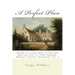 A Perfect Plan: Helena's Stories: Britannia, Vol. I