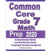 Common Core Grade 7 Math Prep 2020: A Comprehensive Review and Step-By-Step Guide to Preparing for the Common Core Math Test