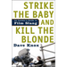 Strike the Baby and Kill the Blonde: An Insider's Guide to Film Slang