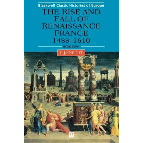 Renaissance France 1483-1610 2e