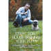Steps For Housetraining Your Puppy: A Beginner's Guide For House Train Your Boxer Puppy: Puppy Toilet Training And House Training