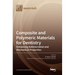 Composite and Polymeric Materials for Dentistry: Enhancing Antimicrobial and Mechanical Properties