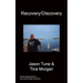 Recovery / Discovery