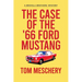 The Case of the '66 Ford Mustang