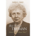 Bess Wallace Truman: Harry's White House Boss