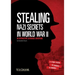 Stealing Nazi Secrets in World War II: An Interactive Espionage Adventure