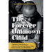 The Forever Unknown Child, A Memoir and Guide for Couples Navigating Miscarriage, Infant Death, and Stillbirth