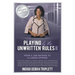 Playing by the Unwritten Rules II: From a Job Defense to a Career Offense