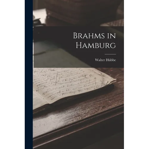 Brahms in Hamburg