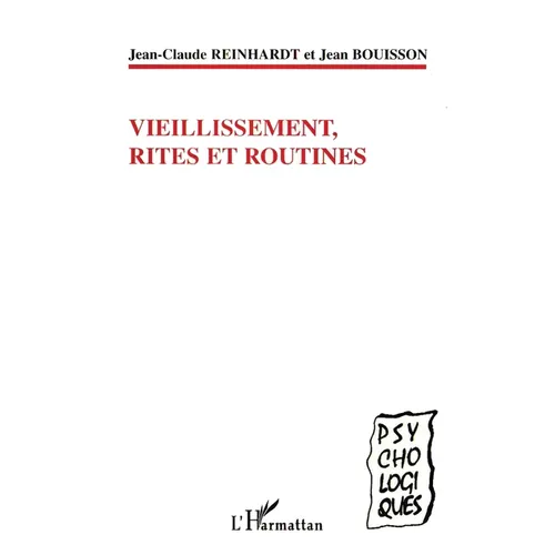 Vieillissement, Rites Et Routines