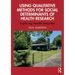Using Qualitative Methods for Social Determinants of Health Research: Exploring Health Inequities