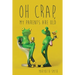Oh Crap, My Parents Are Old