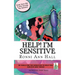 Help! I'm Sensitive: 50 Tools for the Sensitive to Help You Survive & Thrive