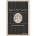 Life Is Not Good: Ethical Antinatalism in Haiku (Color)