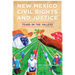 New Mexico Civil Rights and Justice: Tears in the Valleys