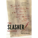 The Slasher Killings: A Canadian Sex-Crime Panic, 1945-1946