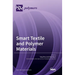 Smart Textile and Polymer Materials