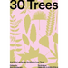 30 Trees: And Why Landscape Architects Love Them