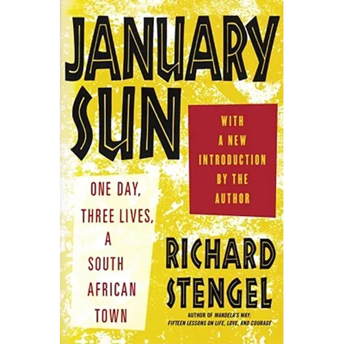 January Sun: One Day, Three Lives, a South African Town