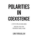 Polarities in Coexistence