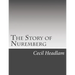 The Story of Nuremberg