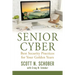 Senior Cyber: Best Security Practices for Your Golden Years