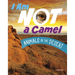 I Am Not a Camel: Animals in the Desert