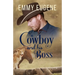 A Cowboy and his Boss: A Johnson Brothers Novel