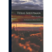 Texas Sheepman; the Reminiscences of Robert Maudslay