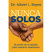 Nunca Solos: El poder de la familia para inspirar esperanza