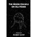 The Moon Crawls on All Fours
