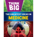 The Greatest Ideas in Medicine