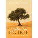 Under the Fig Tree: God's Faithfulness in Every Season