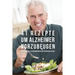 41 Rezepte um Alzheimer vorzubeugen: Reduziere das Alzheimerrisiko auf natürliche Wege!