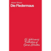 Die Fledermaus: Operetta in Three Acts